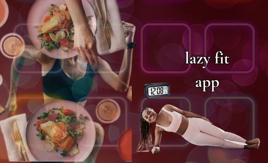 lazy fit app